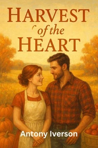 Harvest of the Heart