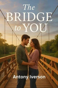 The Bridge to You