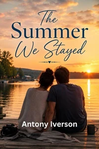 The Summer We Stayed
