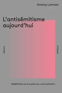 L'antisémitisme aujourd'hui