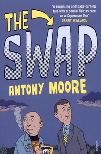 Antony Moore - The Swap.