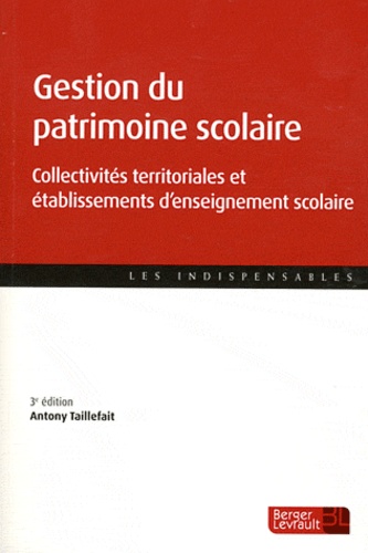Antony Taillefait - Gestion du patrimoine scolaire - collectivités territoriales et établissements d'enseignement scolaire.