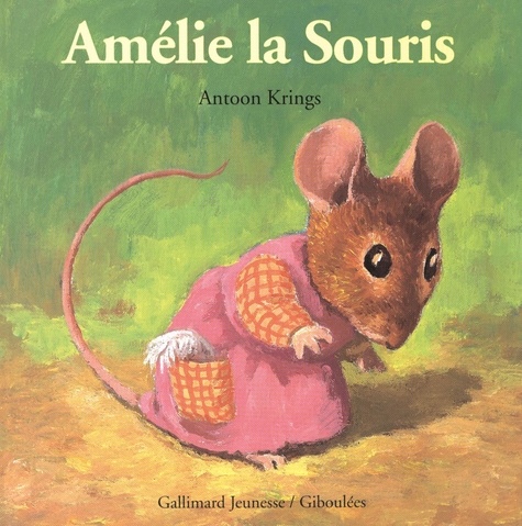 Antoon Krings - Amélie la Souris.