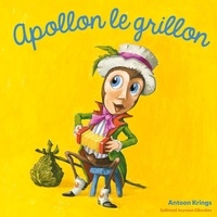 Antoon Krings - Apollon le grillon.