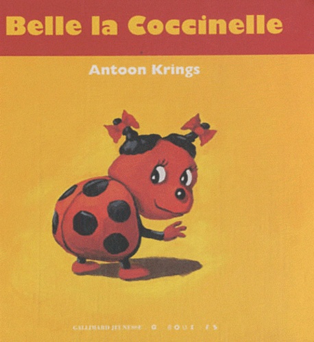 Antoon Krings - Belle la Coccinelle.