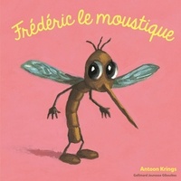 Antoon Krings - Frédéric le moustique.