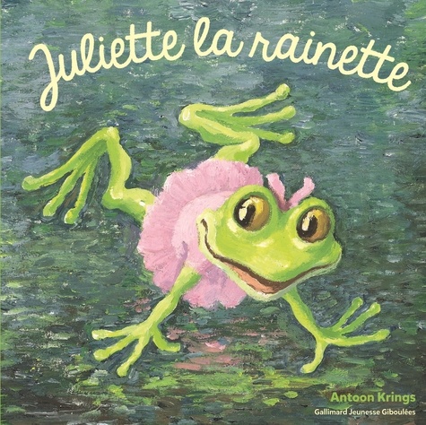 Antoon Krings - Juliette la rainette.