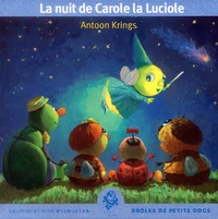 La nuit de Carole la luciole