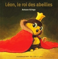 Antoon Krings - Léon, le roi des abeilles.