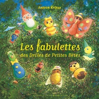Antoon Krings - Les fabulettes des Drôles de Petites Bêtes.