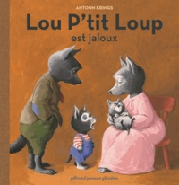 Antoon Krings - Lou p'tit Loup Tome 4 : Lou p'tit loup est jaloux.
