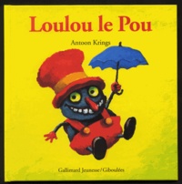 Antoon Krings - Loulou le Pou.