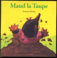 Antoon Krings - Maud la Taupe.