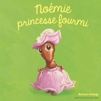 Antoon Krings - Noémie princesse fourmi.