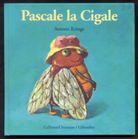 Antoon Krings - Pascale la Cigale.