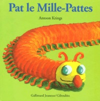 Antoon Krings - Pat le Mille-Pattes.