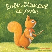 Antoon Krings - Robin l'écureuil du jardin.