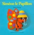 Antoon Krings - Siméon le Papillon.