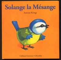 Antoon Krings - Solange la Mésange.
