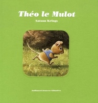 Antoon Krings - Théo le Mulot - Edition collector.