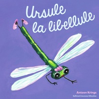 Antoon Krings - Ursule la libellule.