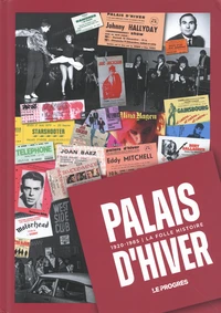 Palais d'hiver : 1920-1985, la folle histoire
