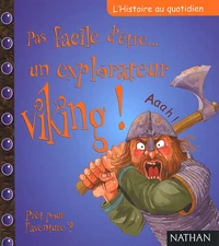 Pas Facile D'Etre Un Explorateur Viking !