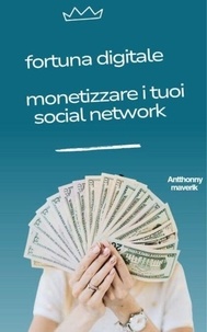 Manuels espagnols téléchargement gratuit fortuna digitale segreti svelati RTF CHM (French Edition) 9798227372154 par antthonny maverik