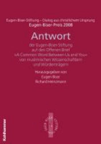 Antwort der Eugen-Biser-Stiftung auf den Offenen Brief "A Common Word between Us and You" - Eugen-Biser-Preis 2008.