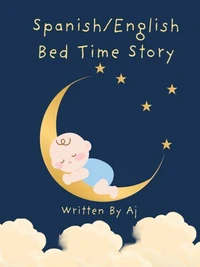 Spanish/English Bed Time Story