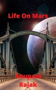  Anupam Rajak - Life On Mars.