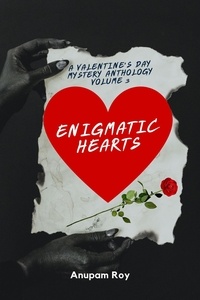  Anupam Roy - Enigmatic Hearts - Valentine's Day Mystery Anthology, #3.