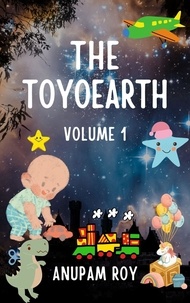  Anupam Roy - The Toyoearth Volume 1 - The Toyoearth, #1.