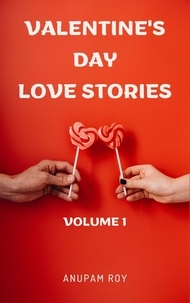  Anupam Roy - Valentine's Day Love Stories Volume 1 - Valentine's Day Love Stories, #1.