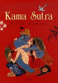 Anupama Chandwani - Kama Sutra - Elixir d'amour.