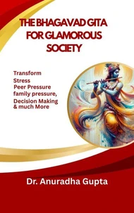 The Bhagavad Gita  For Glamorous Society