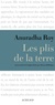 Anuradha Roy - Les plis de la terre.