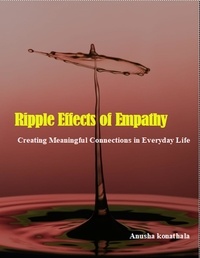  Anusha et  Anusha Konathala - Ripple Effects of Empathy.