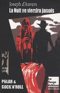 La Nuit ne viendra jamais