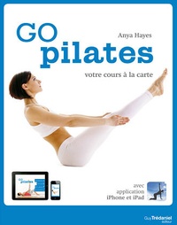 Anya Hayes - Go pilates - Votre cours à la carte.