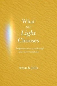 What the Light Chooses