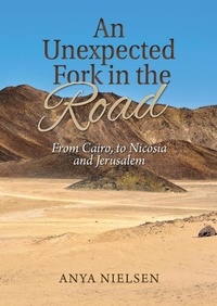  Anya Nielsen - An Unexpected Fork in the Road: From Cairo to Jerusalem and Nicosia.