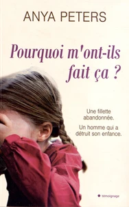 Pourquoi m'ont-ils fait ça