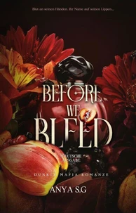Before We Bleed: Dunkle Mafia Romanze
