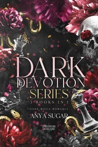 Dark Devotion Series: Dunkle Mafia Romance, 3 Bucher in Einem (Deutsche Ausgabe)