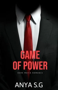 Game of Power: Dark Mafia Romance