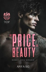 The Price of Beauty: Dunkle Mafia Romanze