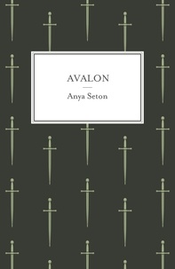 Anya Seton - Avalon.