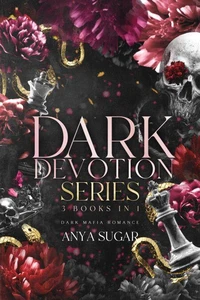 Dark Devotion Series: Dark Mafia Romance, 3 Books in One!