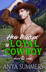 How To Rope A Loyal Cowboy